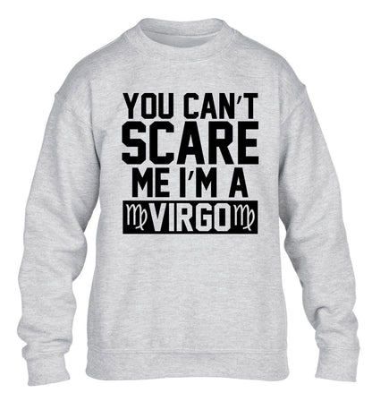 You can't scare me I'm a virgo children's grey sweater 12-13 Years