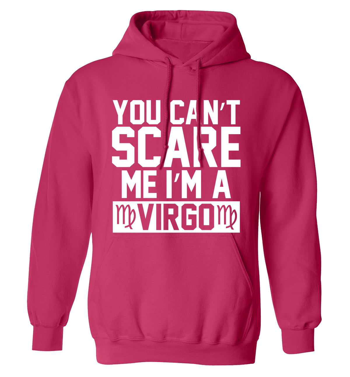 You can't scare me I'm a virgo adults unisex pink hoodie 2XL