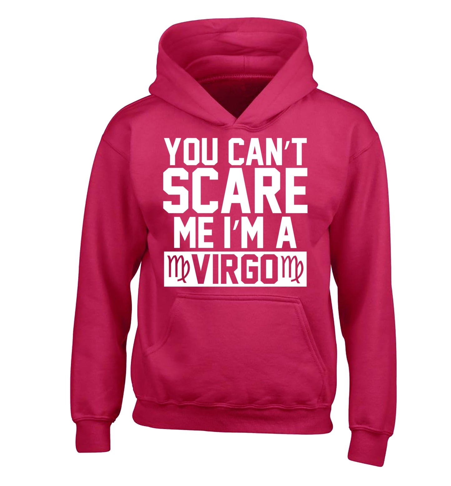 You can't scare me I'm a virgo children's pink hoodie 12-13 Years
