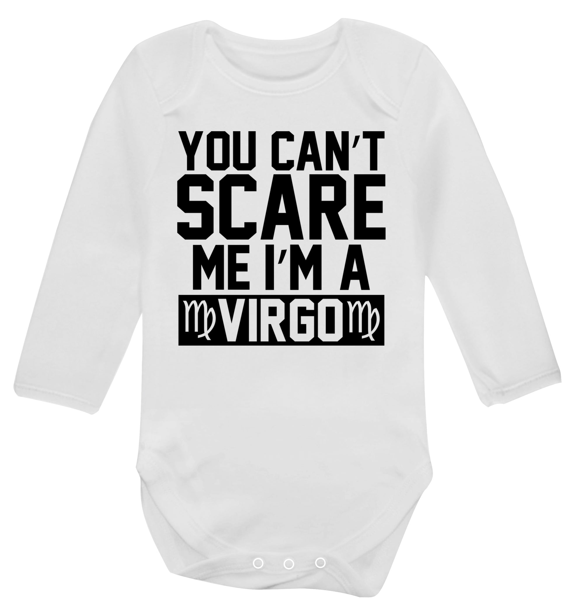 You can't scare me I'm a virgo Baby Vest long sleeved white 6-12 months