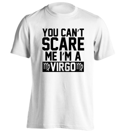 You can't scare me I'm a virgo adults unisex white Tshirt 2XL