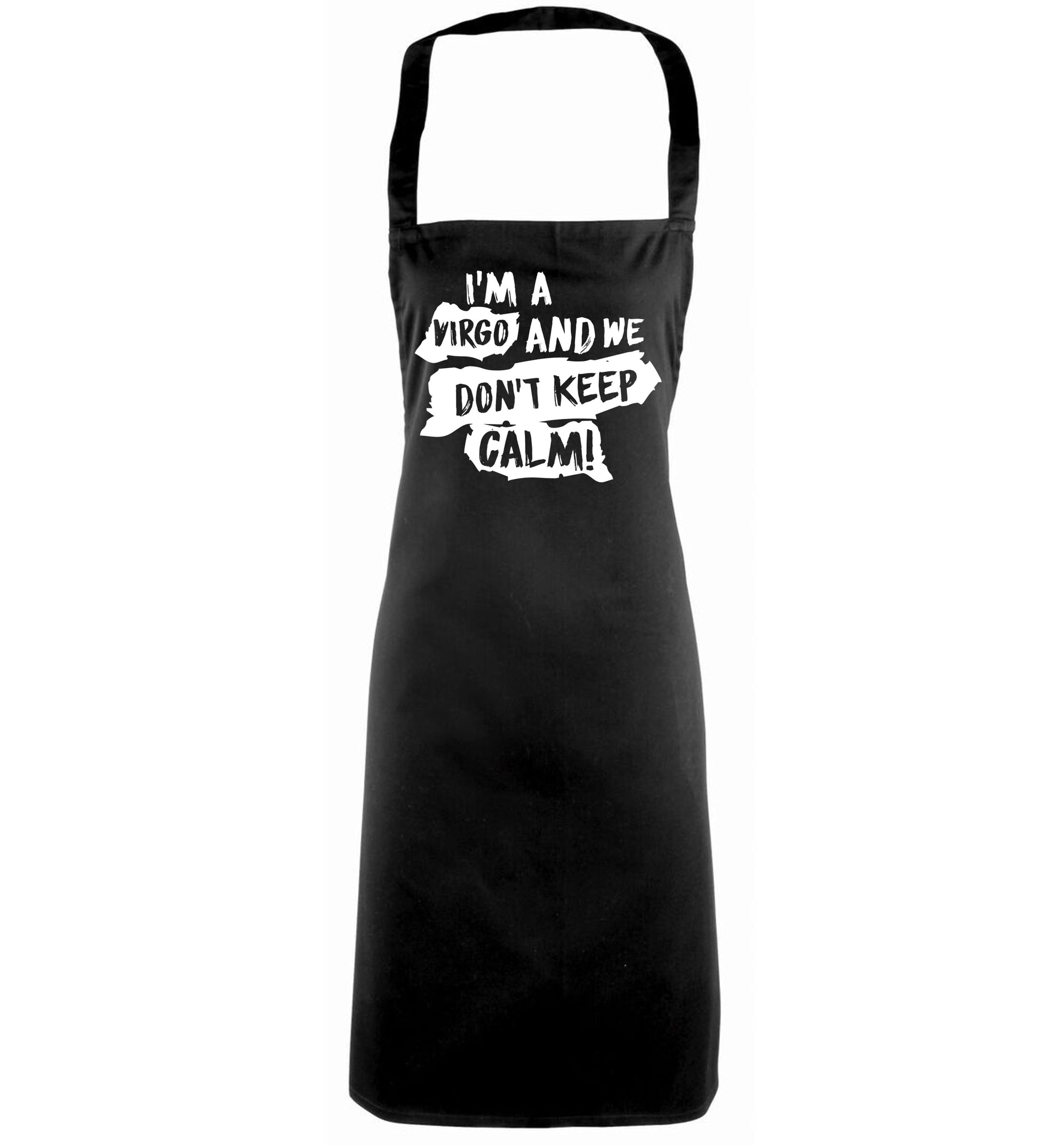 I'm a virgo and we don't keep calm black apron