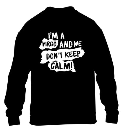 I'm a virgo and we don't keep calm children's black sweater 12-13 Years