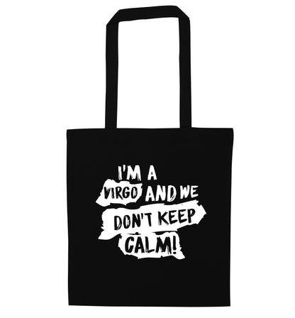 I'm a virgo and we don't keep calm black tote bag