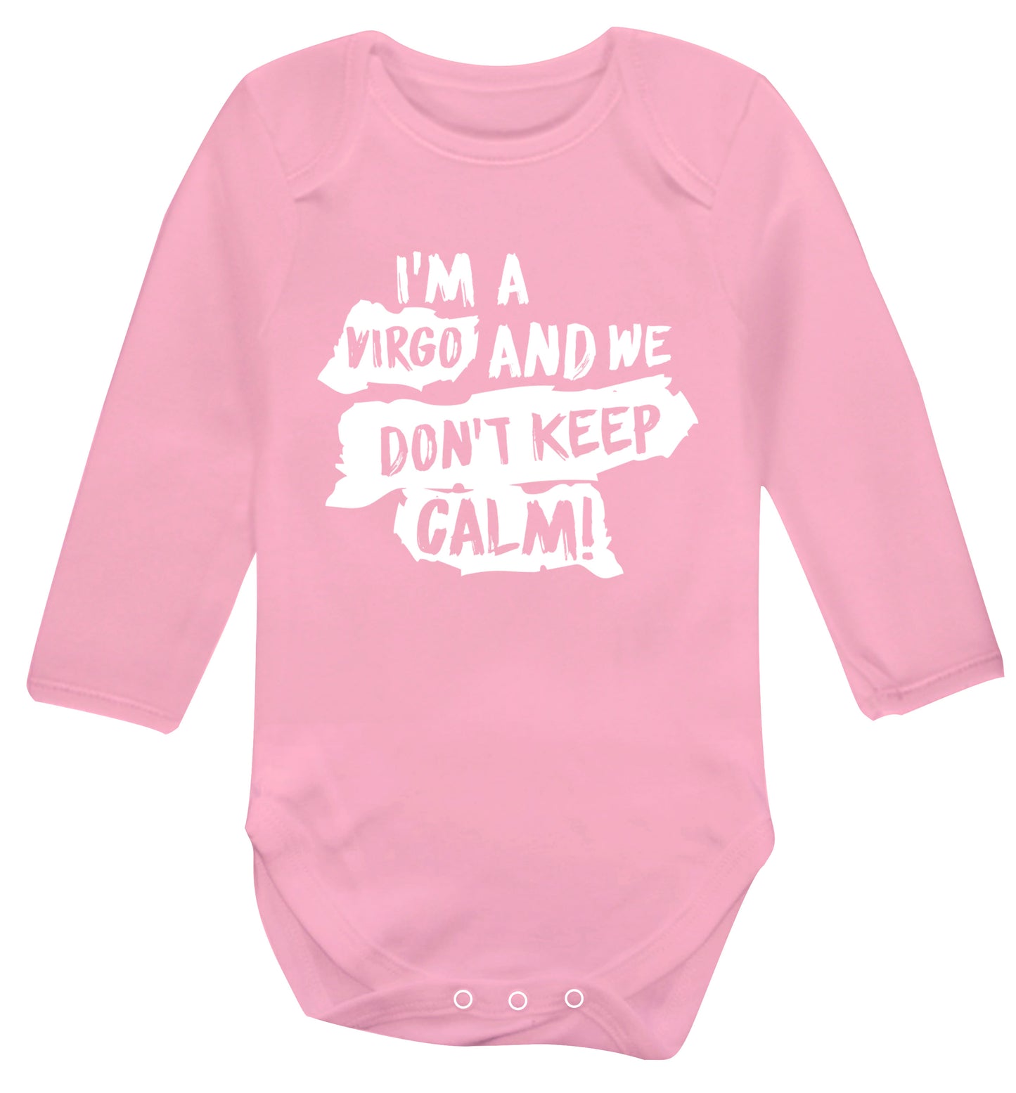 I'm a virgo and we don't keep calm Baby Vest long sleeved pale pink 6-12 months