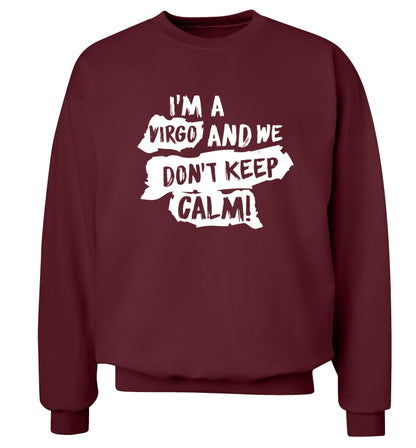I'm a virgo and we don't keep calm Adult's unisex maroon Sweater 2XL