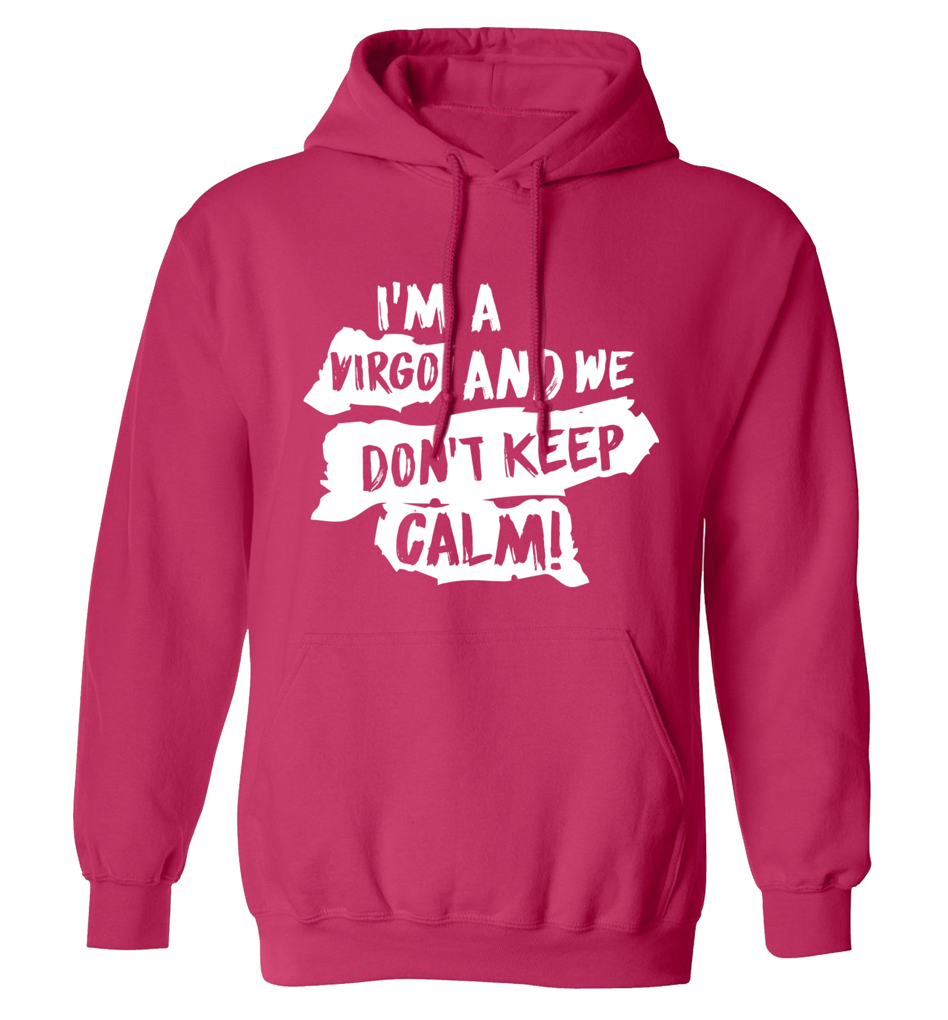 I'm a virgo and we don't keep calm adults unisex pink hoodie 2XL