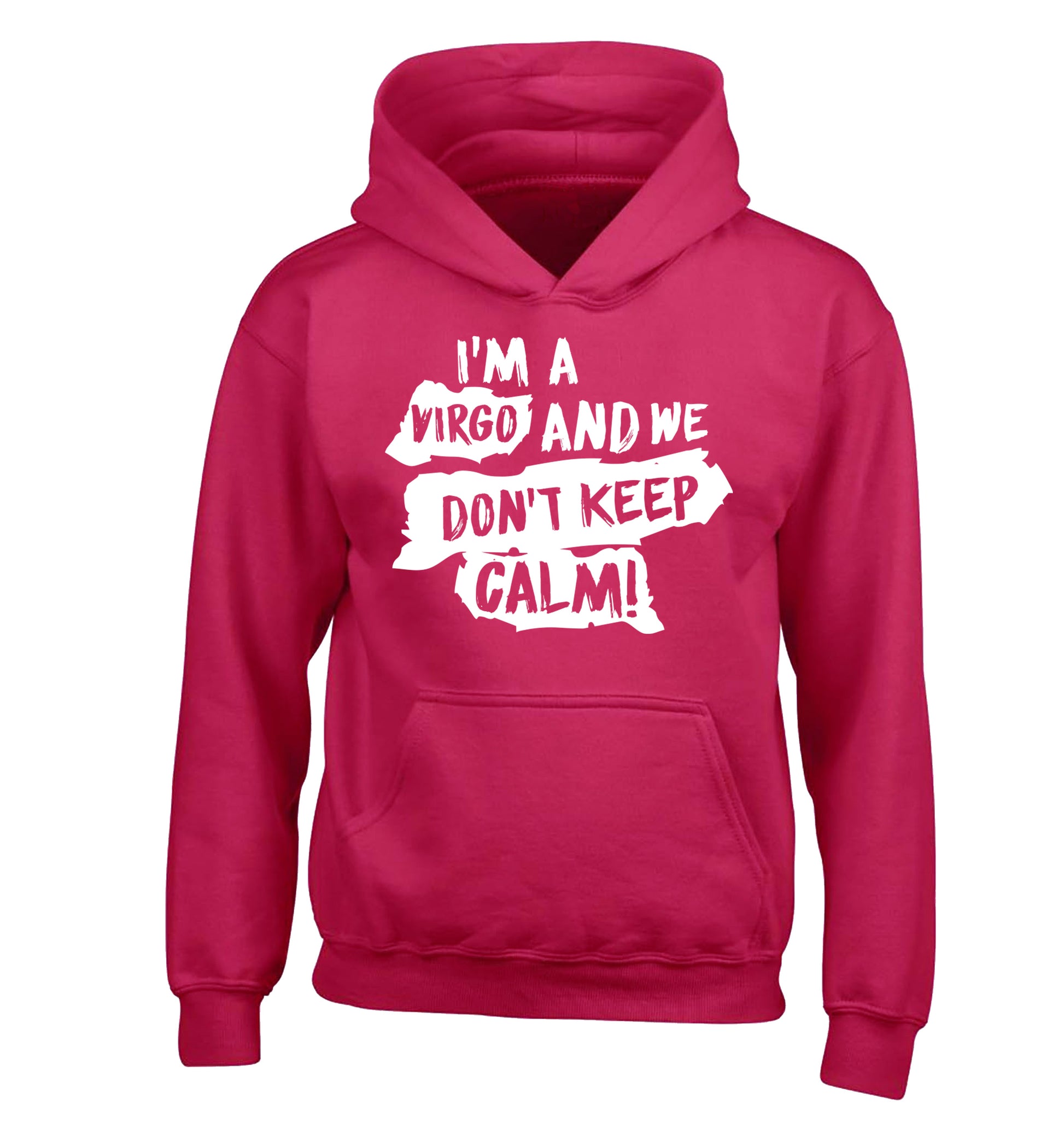 I'm a virgo and we don't keep calm children's pink hoodie 12-13 Years