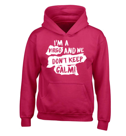 I'm a virgo and we don't keep calm children's pink hoodie 12-13 Years
