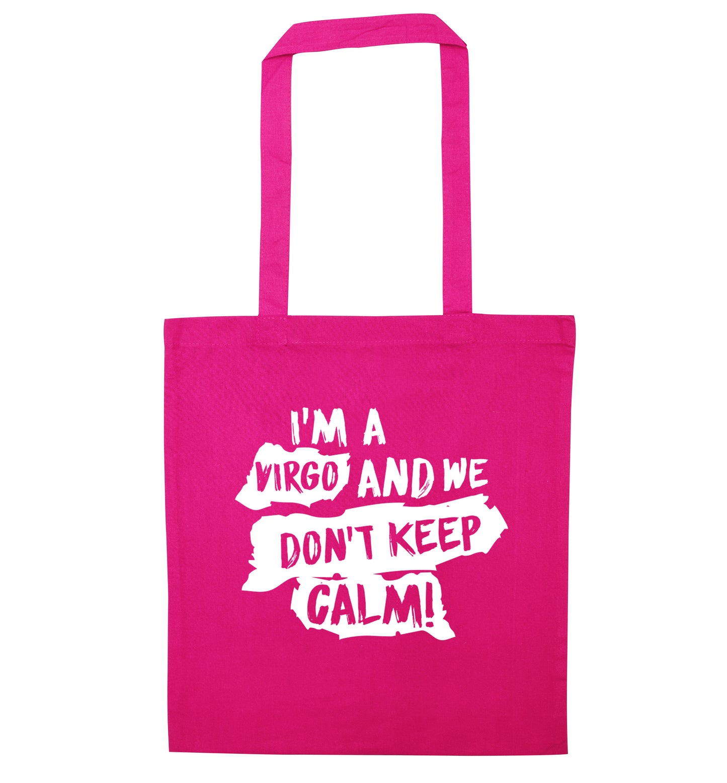 I'm a virgo and we don't keep calm pink tote bag