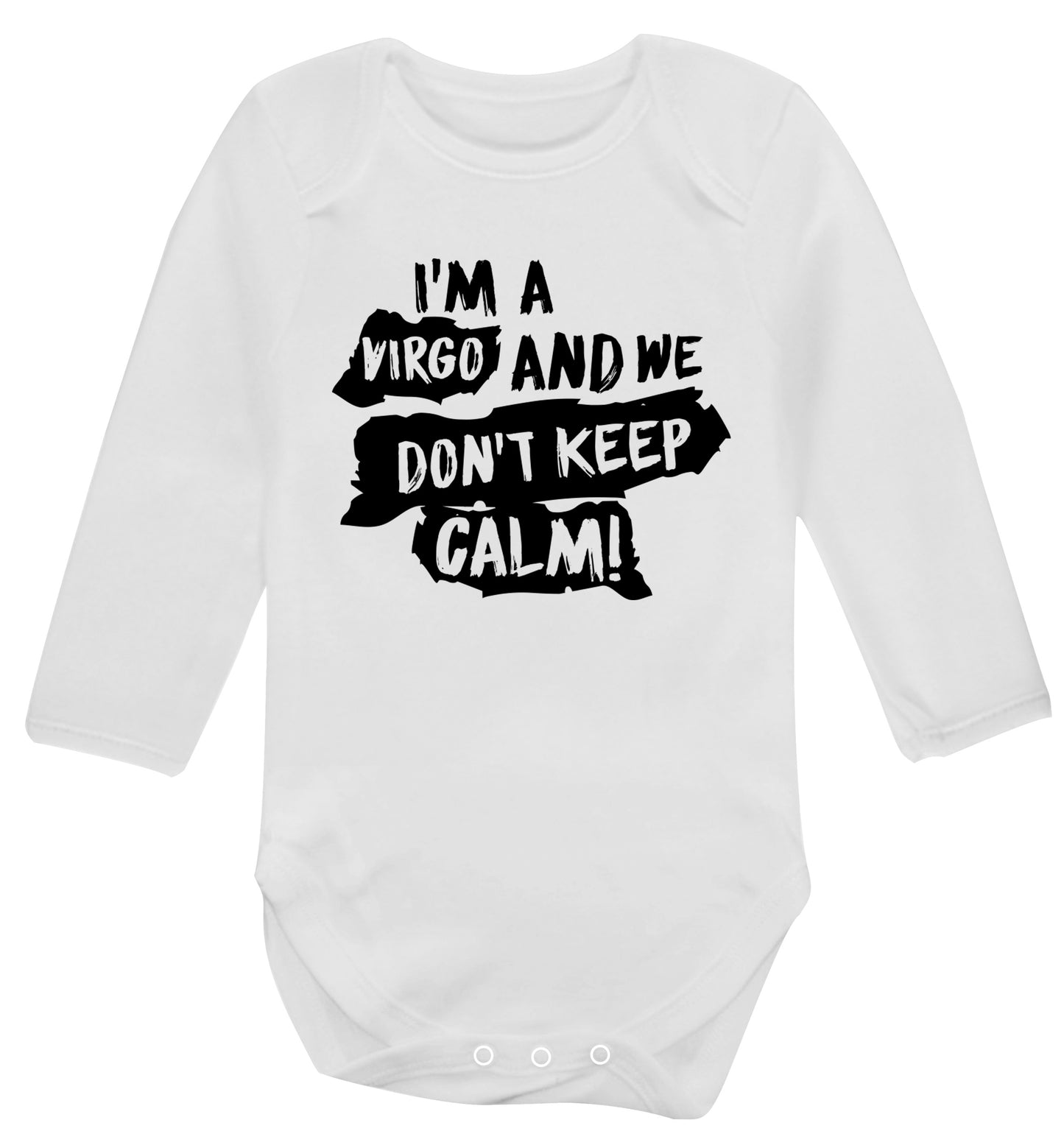 I'm a virgo and we don't keep calm Baby Vest long sleeved white 6-12 months