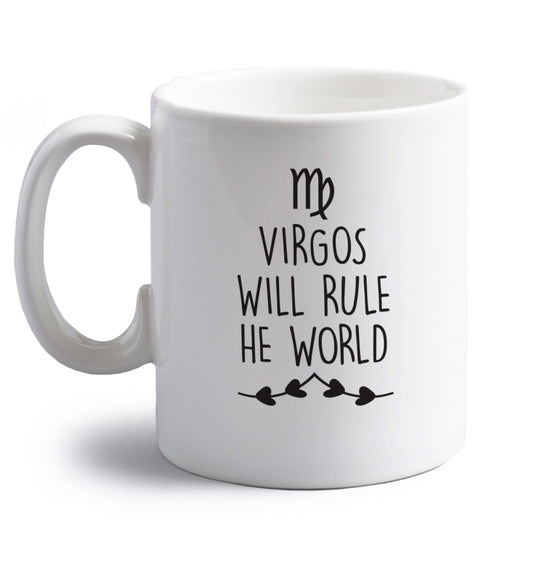 Virgos will rule the world right handed white ceramic mug 