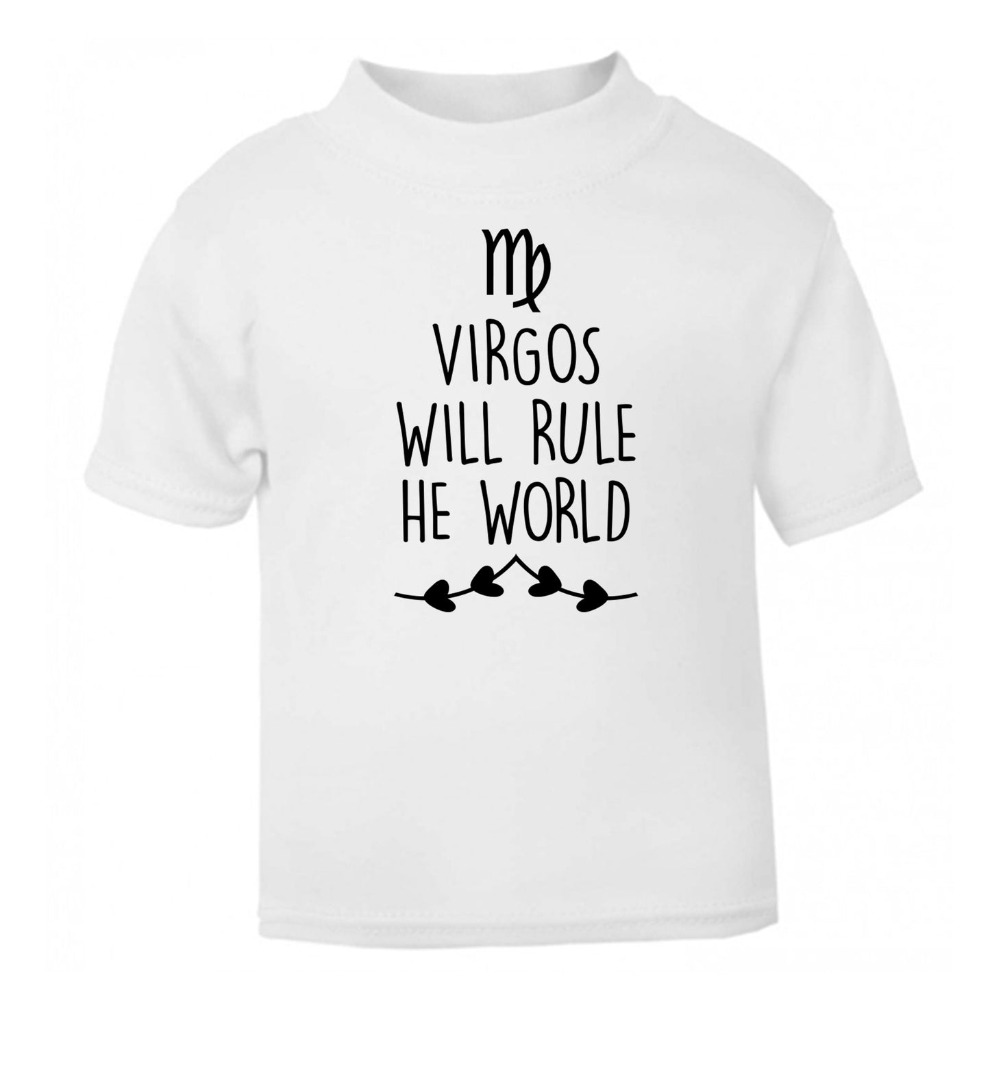 Virgos will rule the world white Baby Toddler Tshirt 2 Years