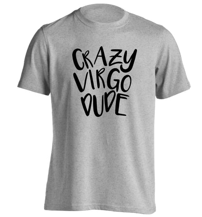 Crazy virgo dude adults unisex grey Tshirt 2XL