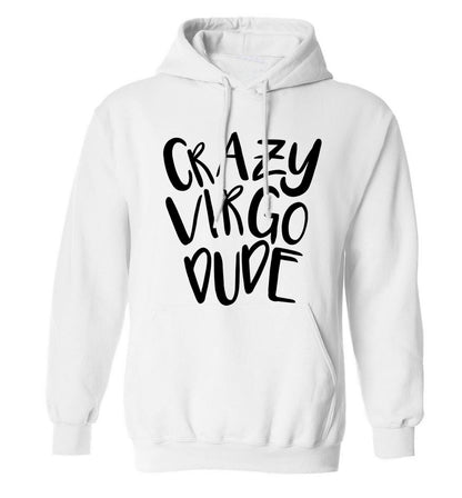 Crazy virgo dude adults unisex white hoodie 2XL