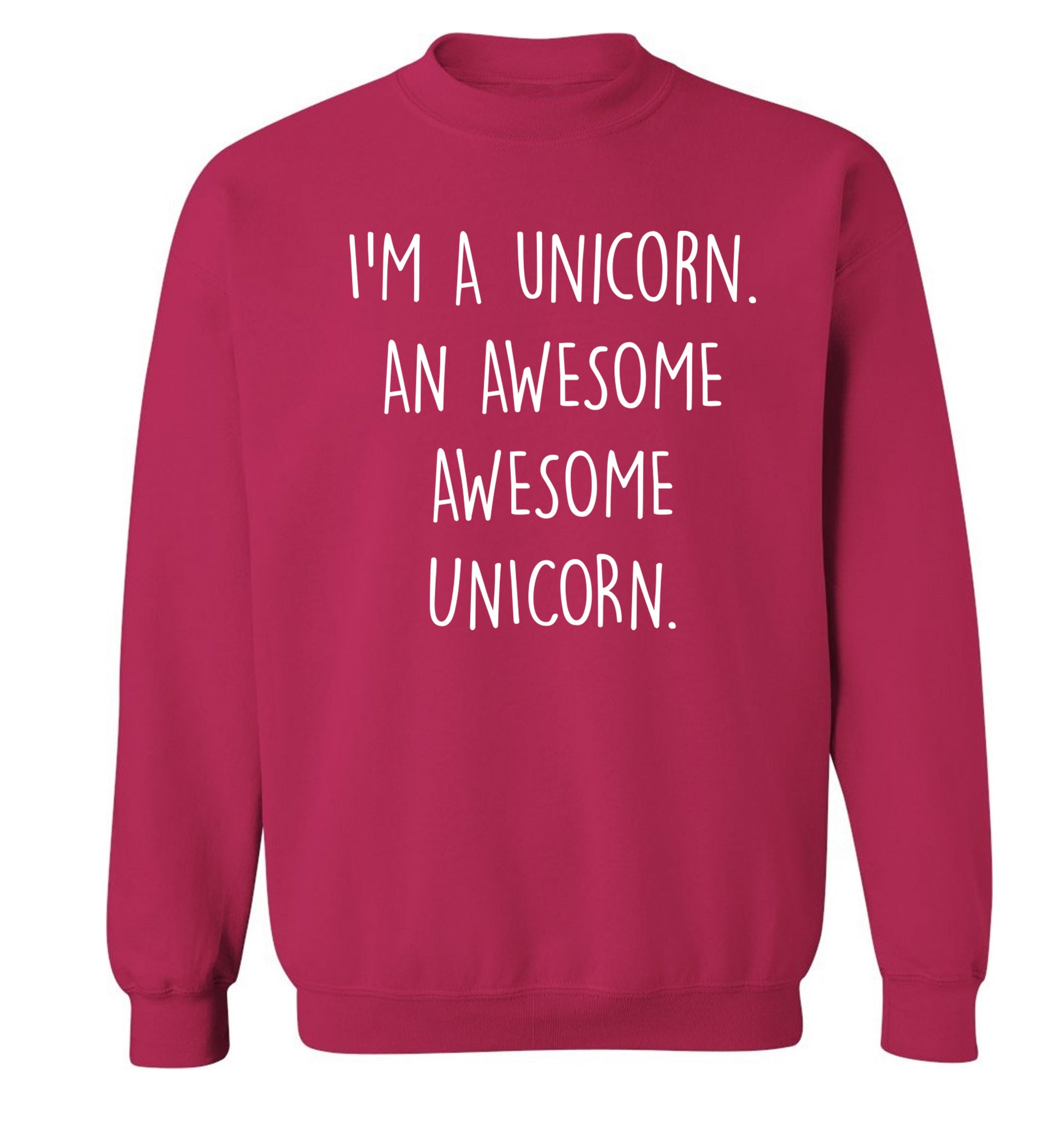 I am a unicorn an awesome awesome unicorn Adult's unisex pink Sweater 2XL