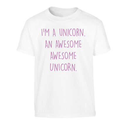 I am a unicorn an awesome awesome unicorn Children's white Tshirt 12-14 Years