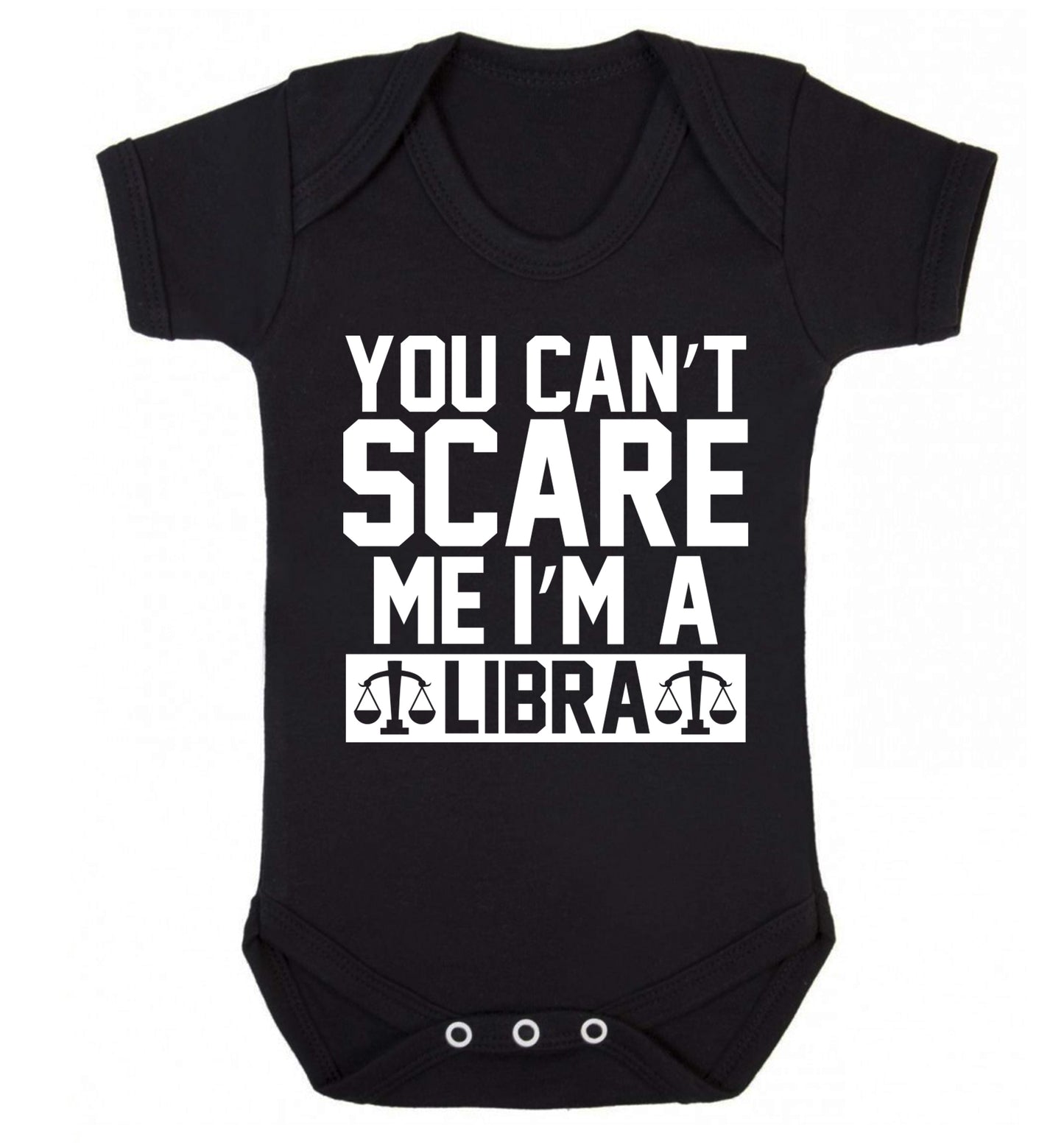 You can't scare me I'm a libra Baby Vest black 18-24 months