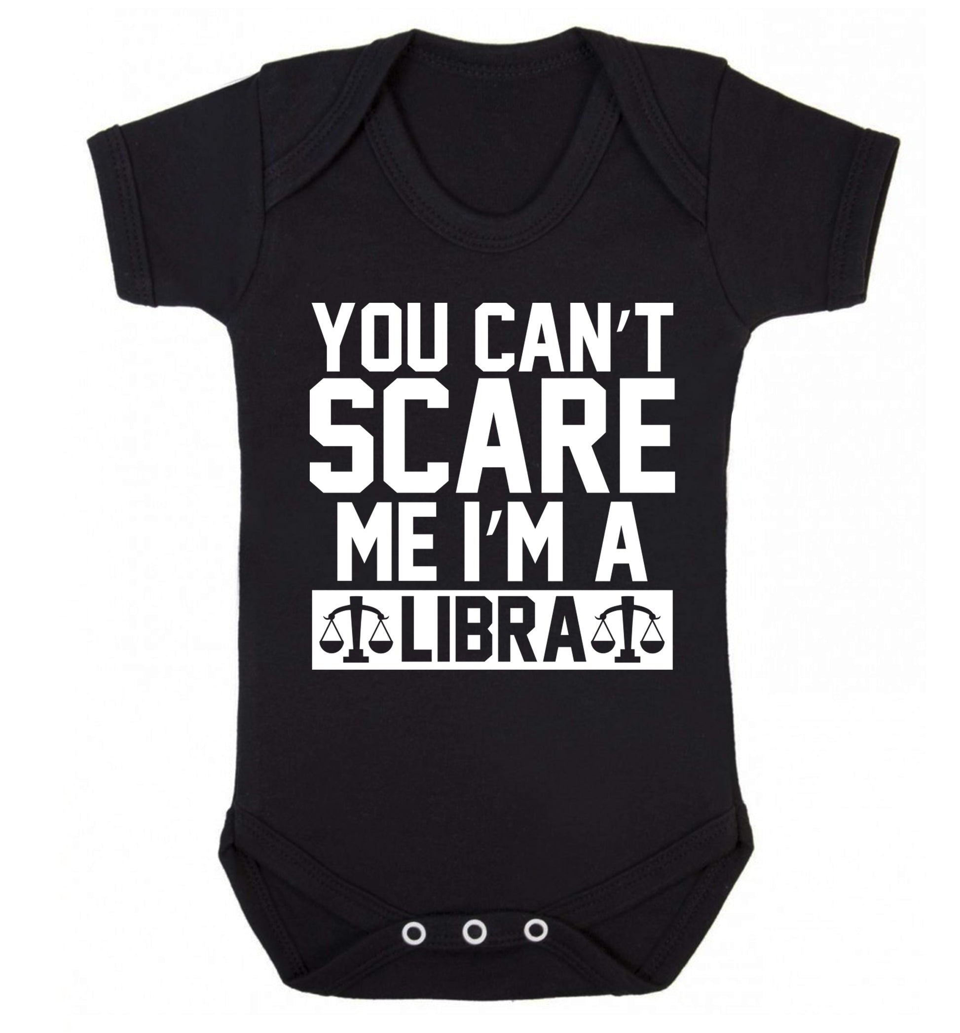 You can't scare me I'm a libra Baby Vest black 18-24 months