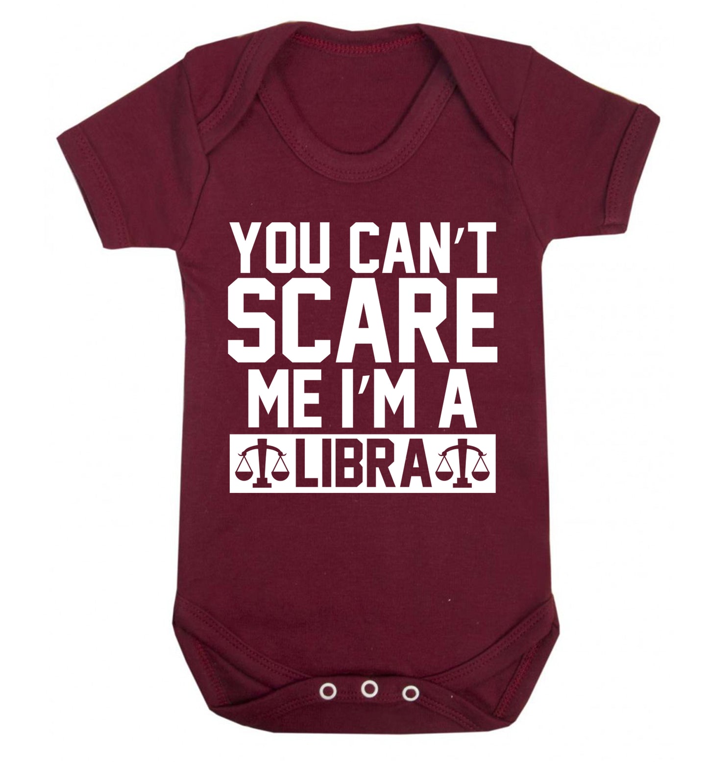 You can't scare me I'm a libra Baby Vest maroon 18-24 months