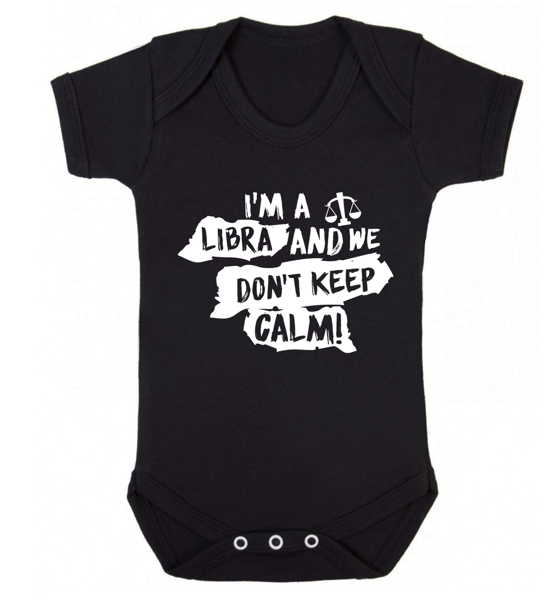 I'm a libra and we don't keep calm Baby Vest black 18-24 months
