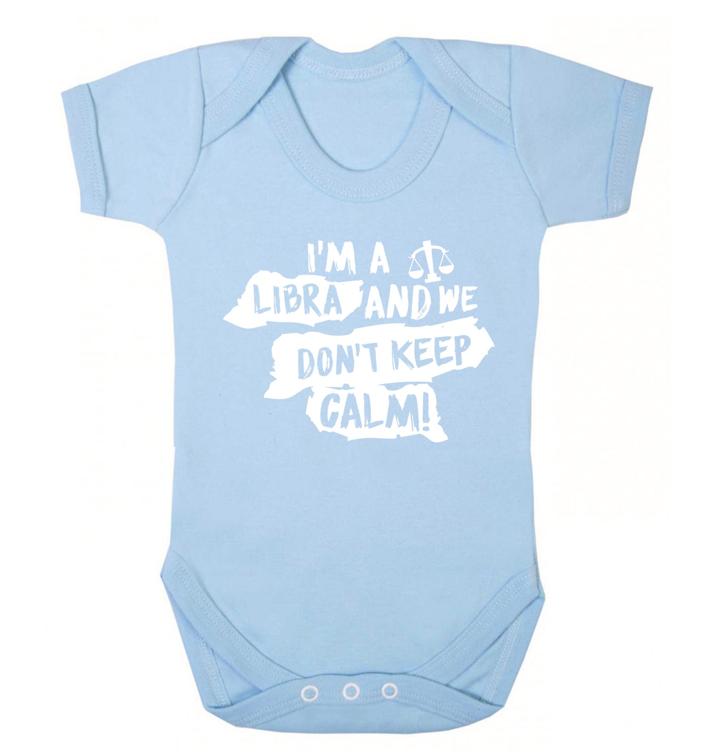 I'm a libra and we don't keep calm Baby Vest pale blue 18-24 months
