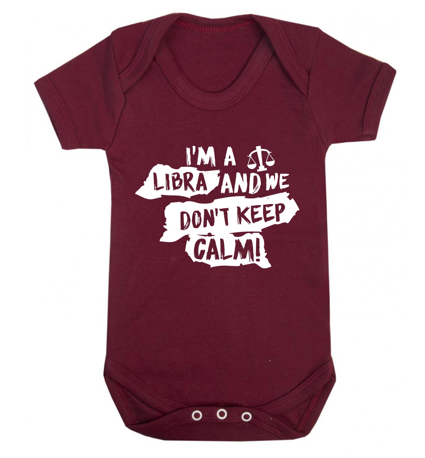 I'm a libra and we don't keep calm Baby Vest maroon 18-24 months