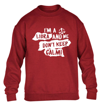 I'm a libra and we don't keep calm children's grey sweater 12-13 Years