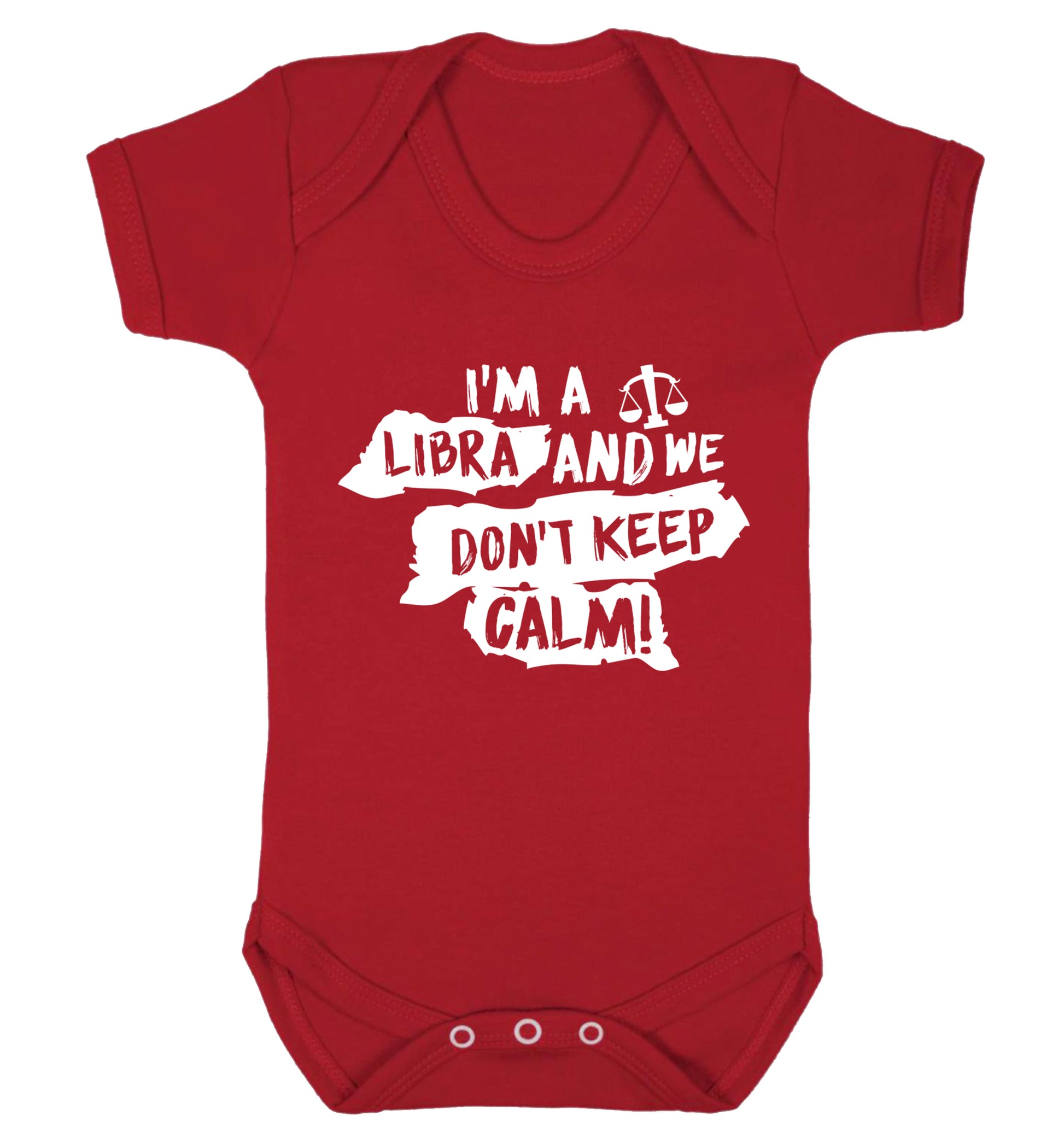 I'm a libra and we don't keep calm Baby Vest red 18-24 months