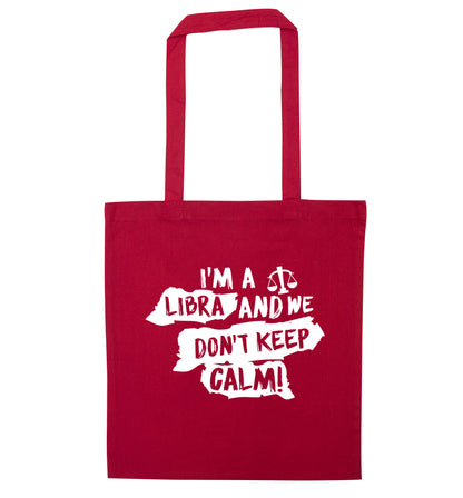 I'm a libra and we don't keep calm red tote bag