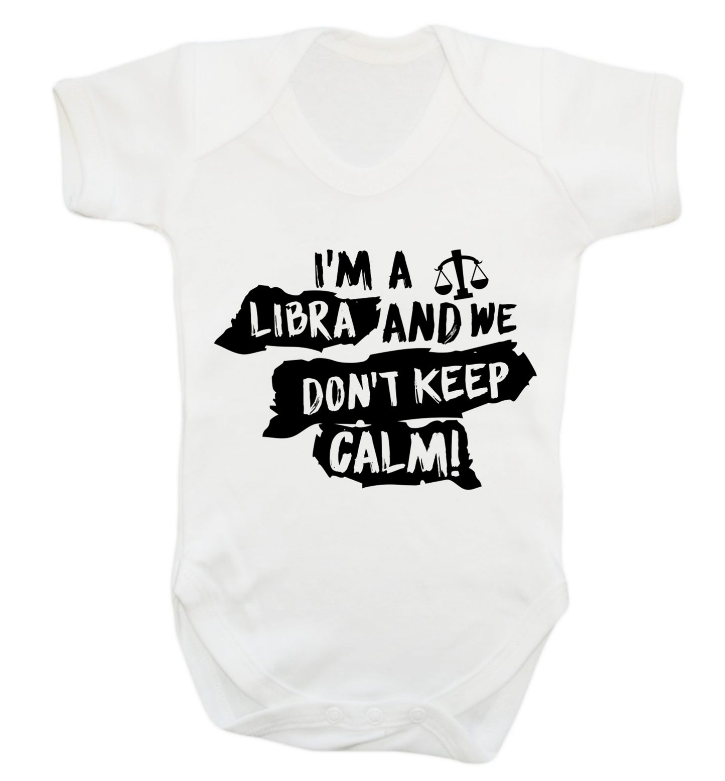 I'm a libra and we don't keep calm Baby Vest white 18-24 months