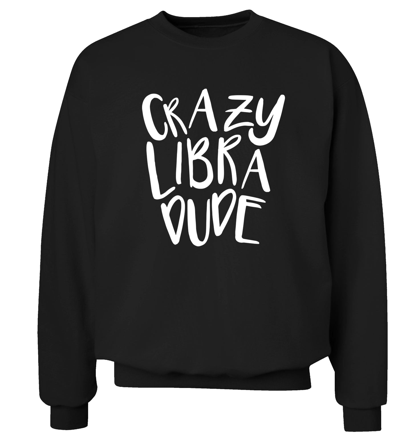 Crazy libra dude Adult's unisex black Sweater 2XL