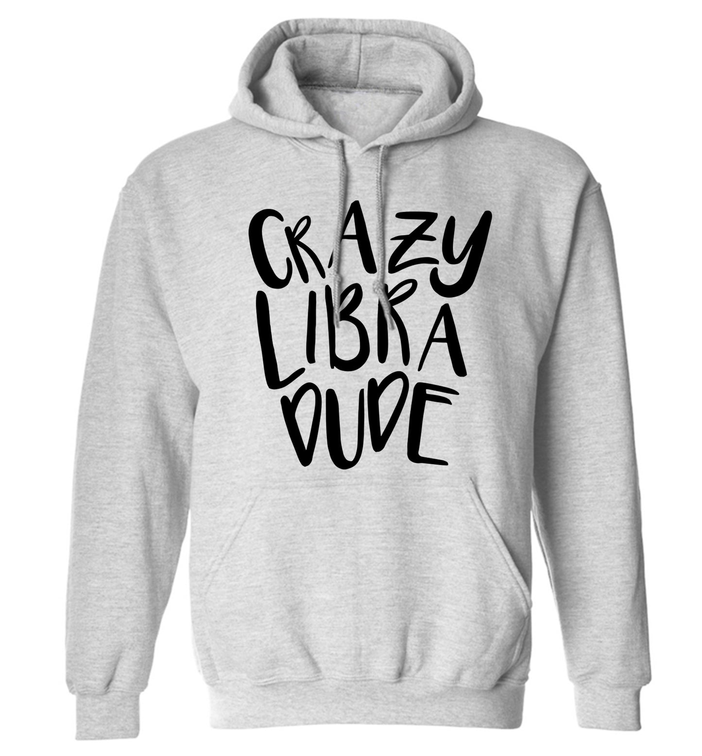 Crazy libra dude adults unisex grey hoodie 2XL