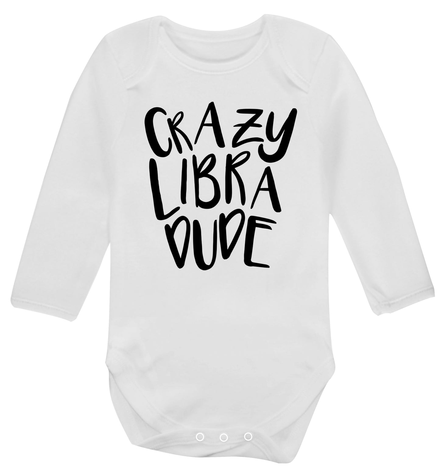 Crazy libra dude Baby Vest long sleeved white 6-12 months