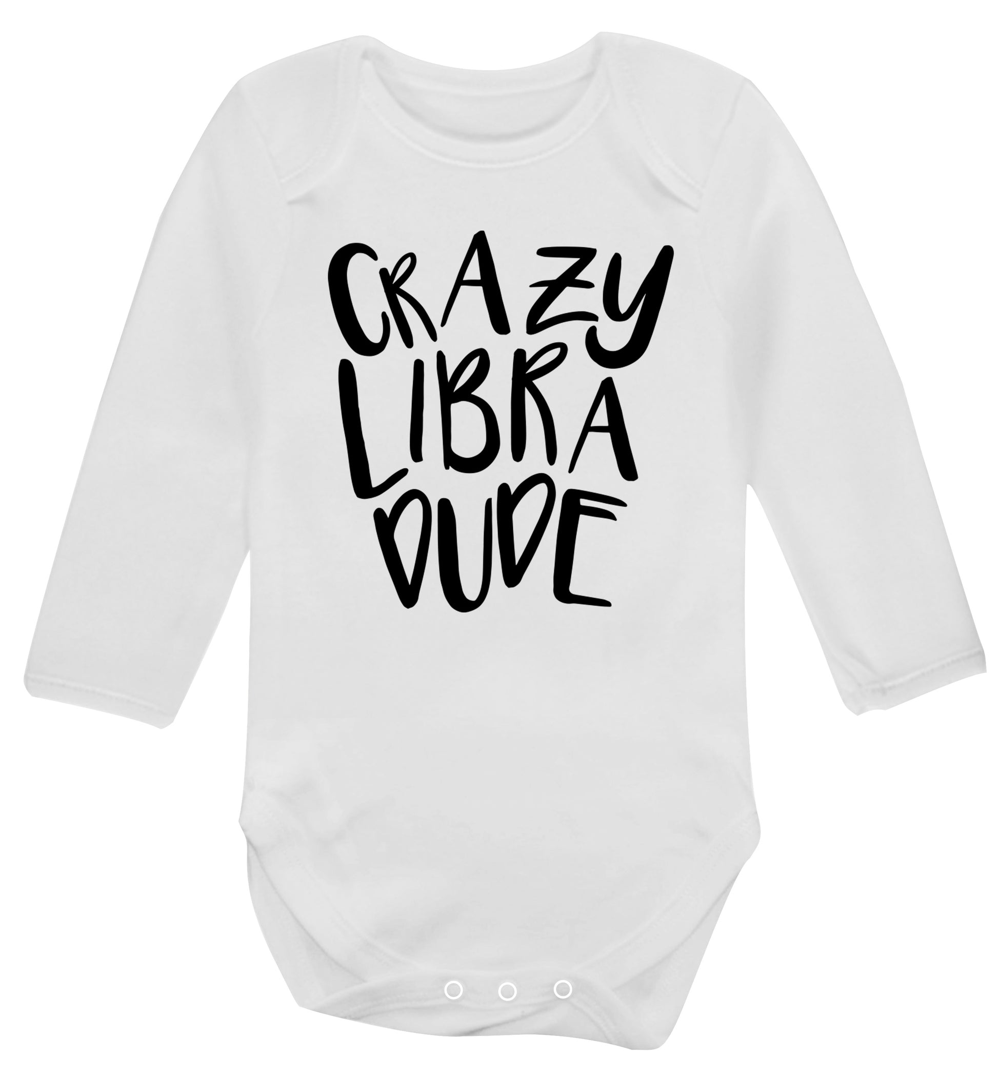 Crazy libra dude Baby Vest long sleeved white 6-12 months