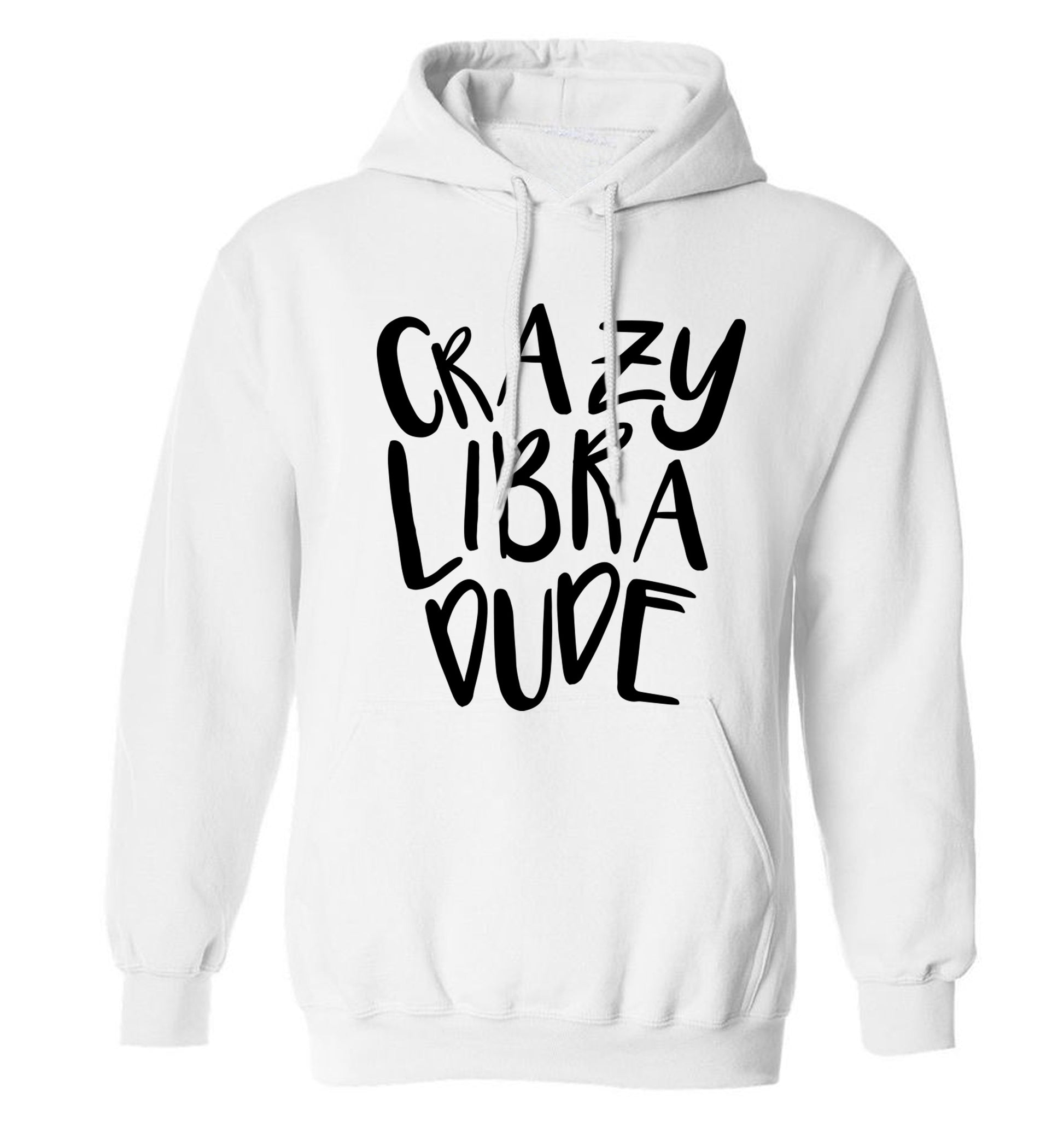 Crazy libra dude adults unisex white hoodie 2XL