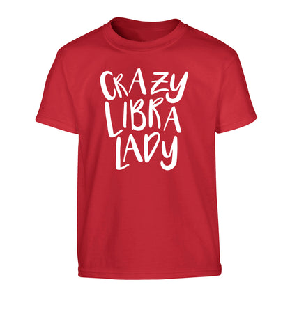 Crazy libra lady Children's red Tshirt 12-13 Years