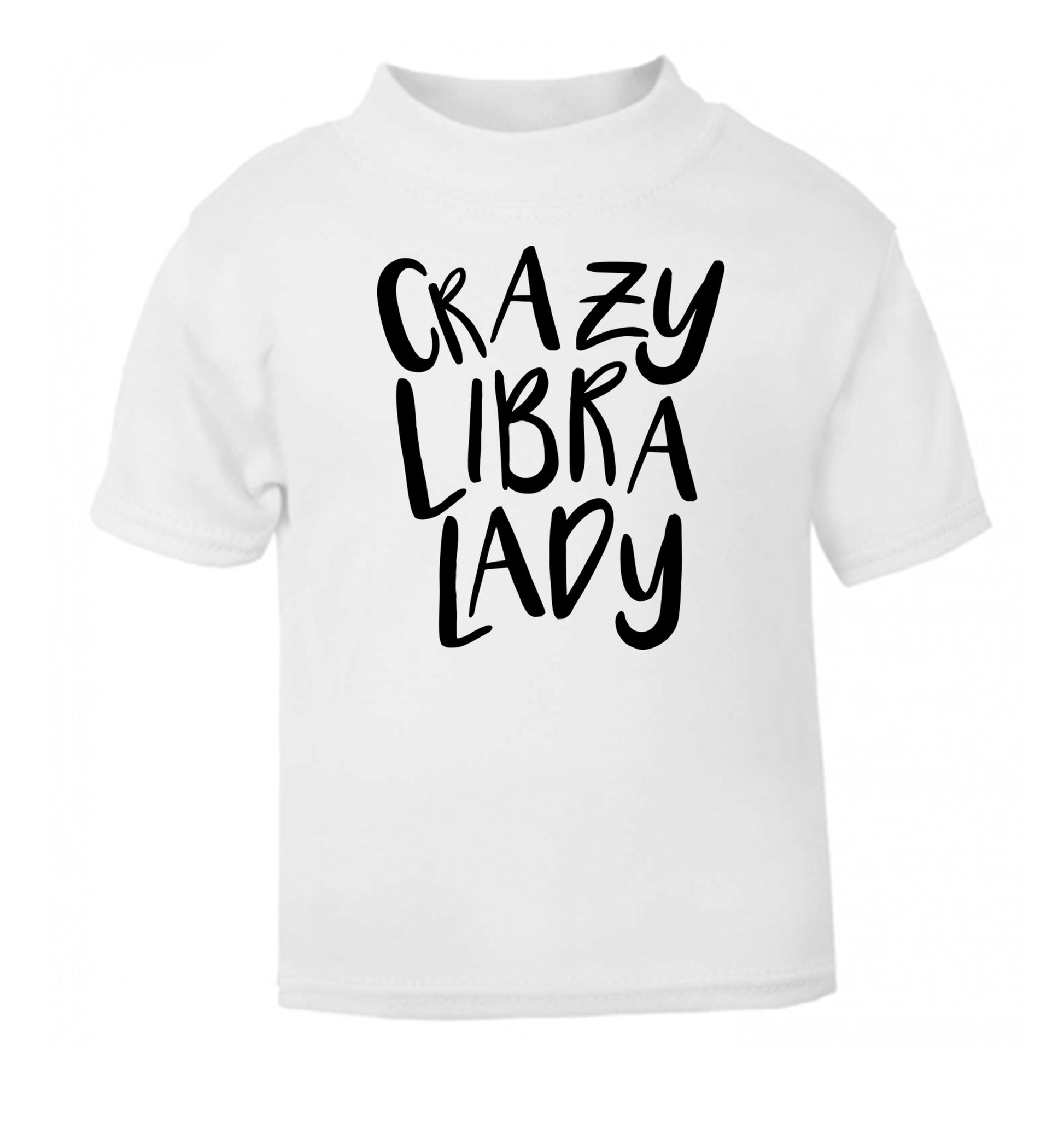 Crazy libra lady white Baby Toddler Tshirt 2 Years