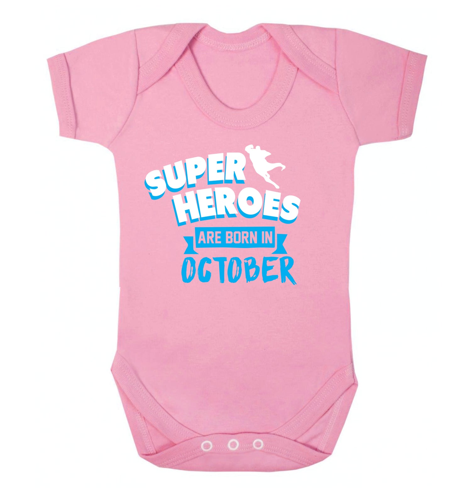 Superheroes are born in October Baby Vest pale pink 18-24 months