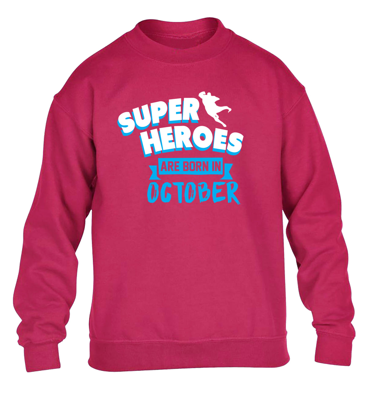 Superheroes are born in October children's pink sweater 12-13 Years