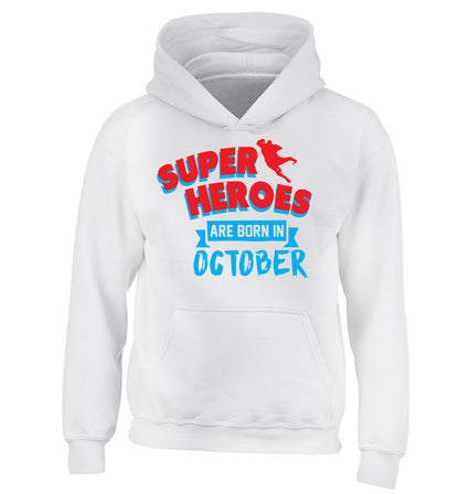Superheroes are born in October children's white hoodie 12-13 Years