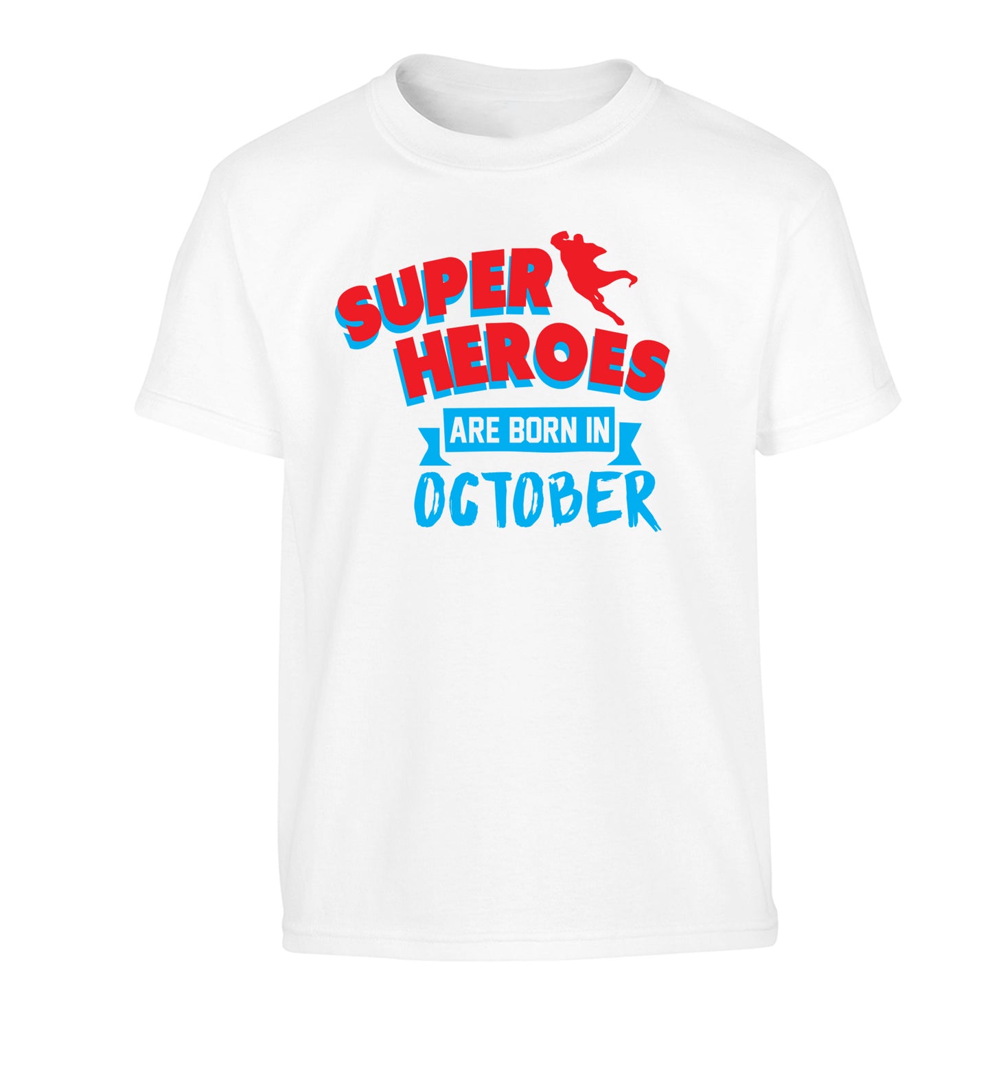 Superheroes are born in October Children's white Tshirt 12-13 Years