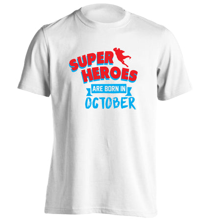Superheroes are born in October adults unisex white Tshirt 2XL