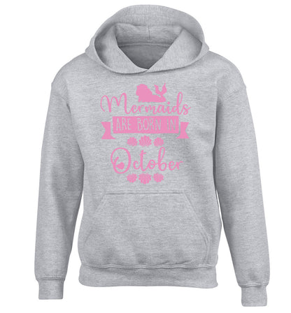 Mermaids are born in October children's grey hoodie 12-13 Years