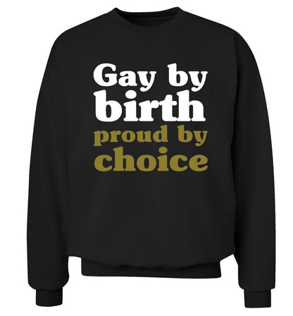 Gay by birth proud by choice Adult's unisex black Sweater 2XL
