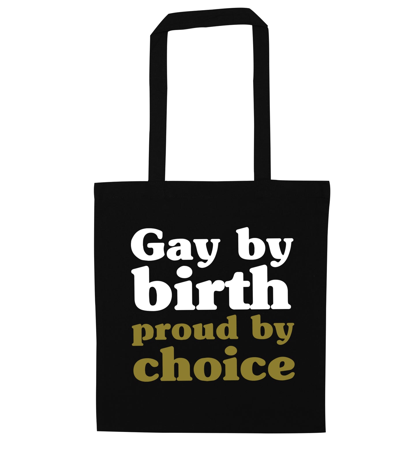 Gay by birth proud by choice black tote bag