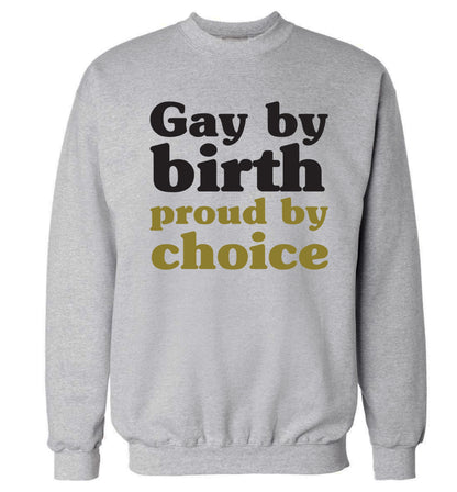 Gay by birth proud by choice Adult's unisex grey Sweater 2XL
