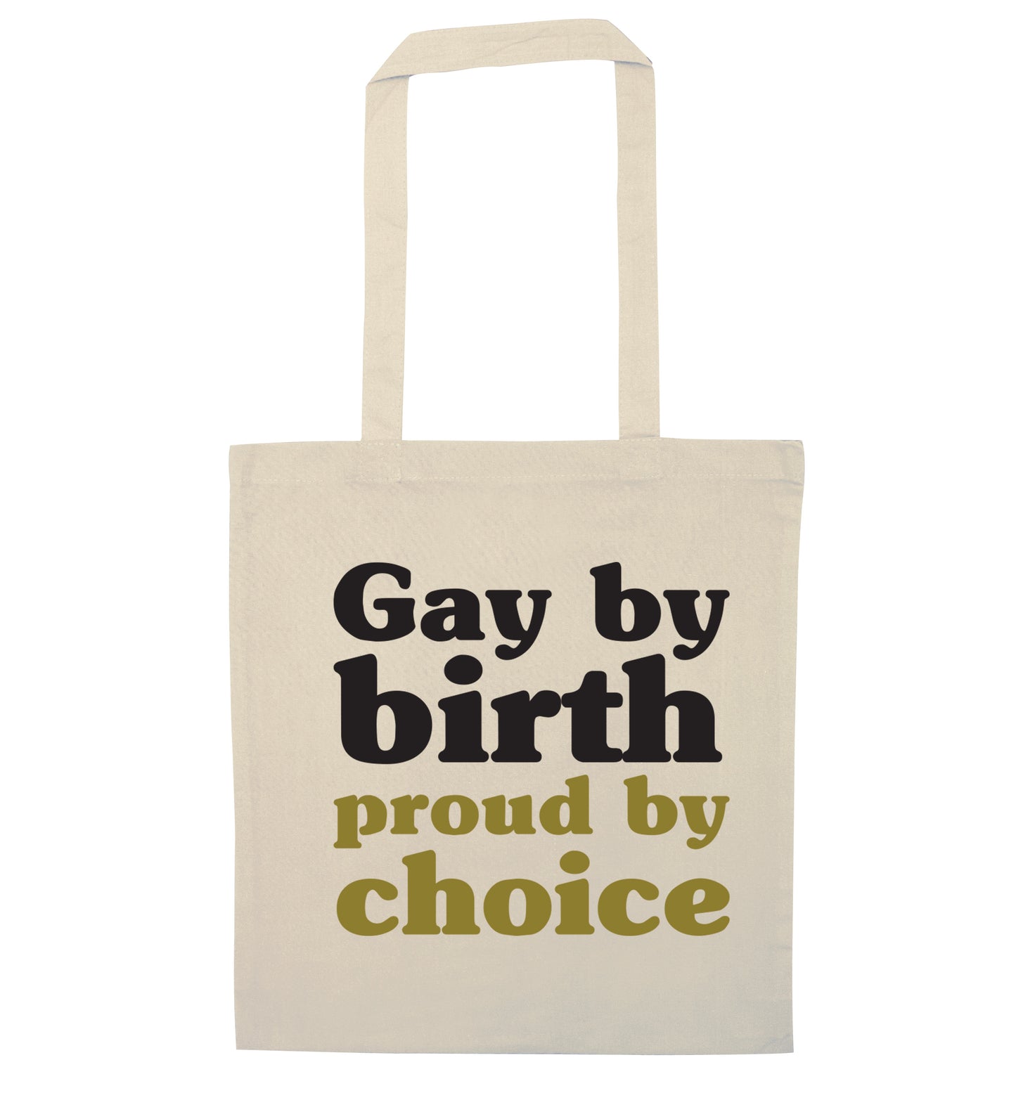 Gay by birth proud by choice natural tote bag