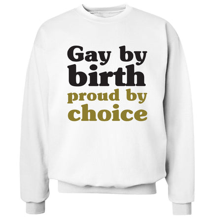 Gay by birth proud by choice Adult's unisex white Sweater 2XL