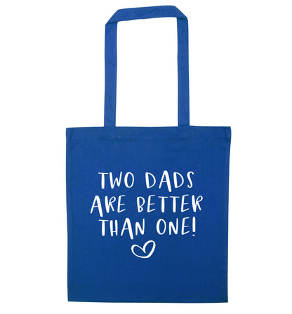 Two dads are better than one blue tote bag